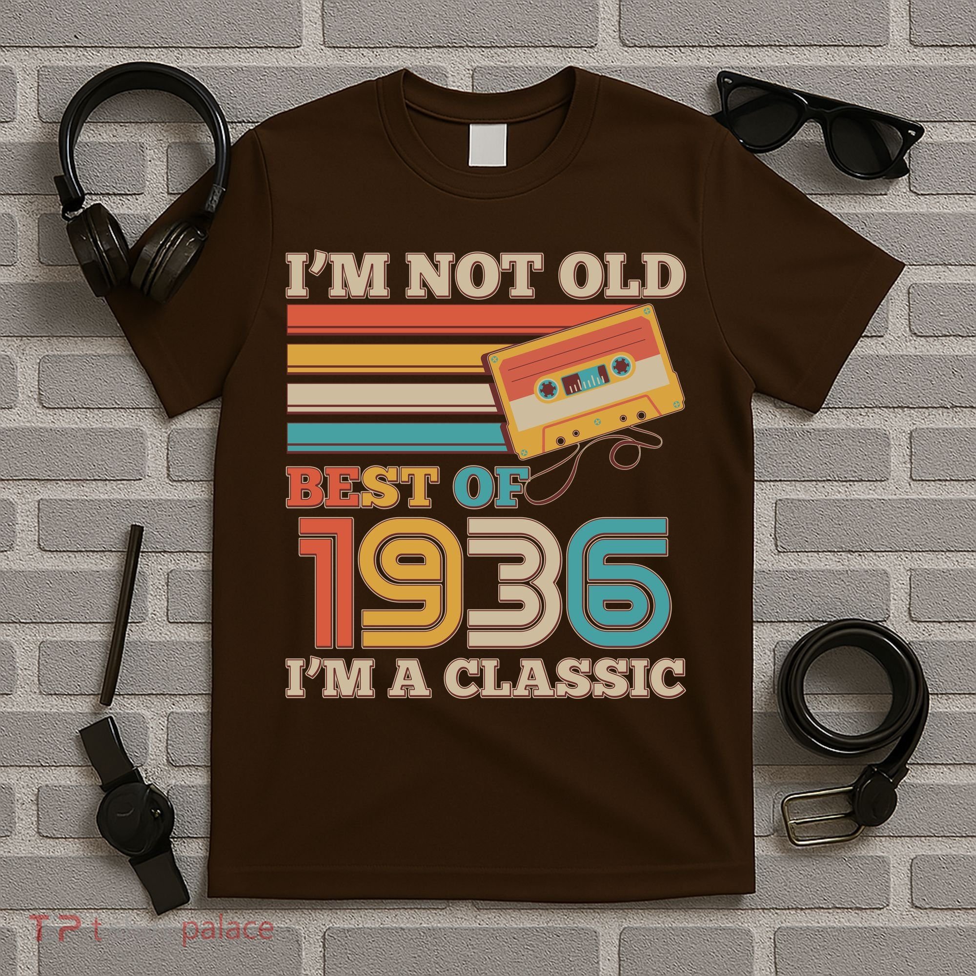 90th 1936 Birthday Retro I'm Not Old I'm A Classic Best Of Cassette Tape  T-Shirt