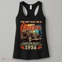 90th 1936 Birthday I'm Not Old I'm A Classic Custom Built High Performance Legendary Power  Women's Tank Top thumb 3