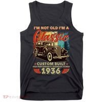 90th 1936 Birthday I'm Not Old I'm A Classic Custom Built High Performance Legendary Power  Tank Top thumb 0