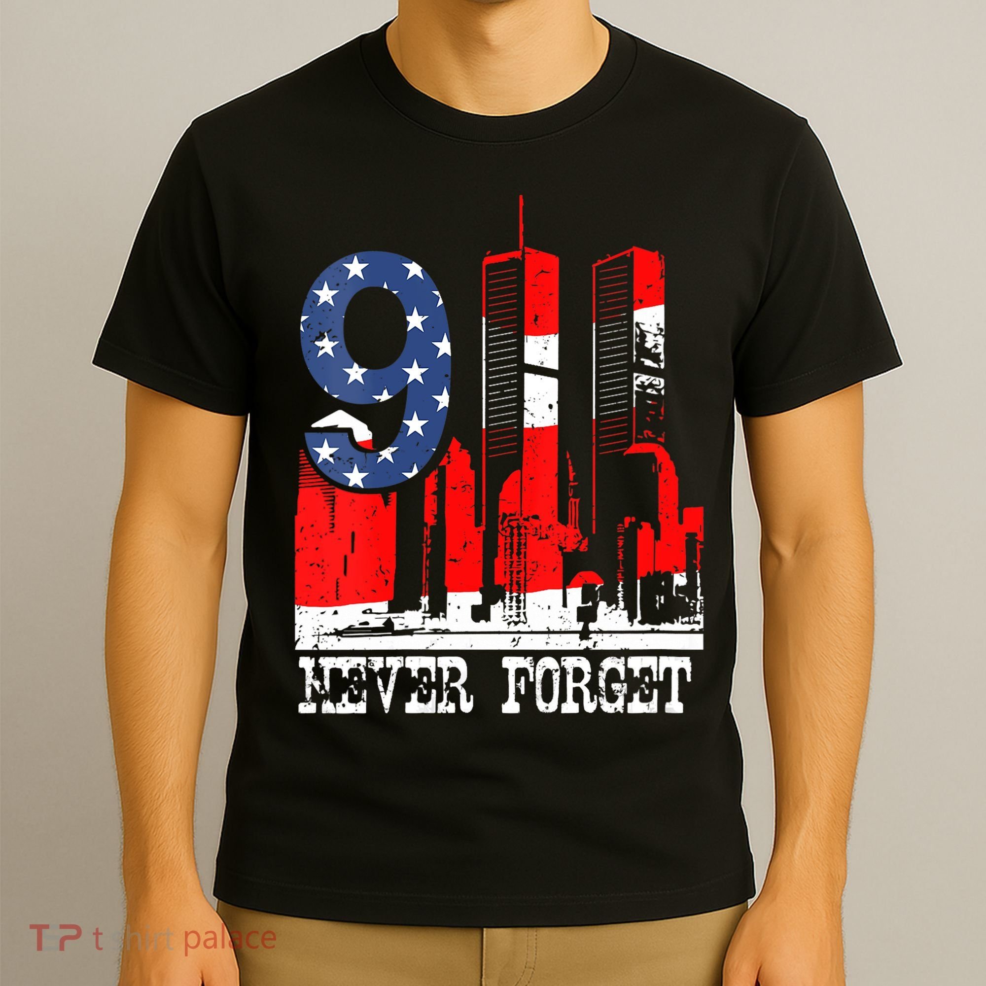 9/ 11 Never Forget Patriot Day T-Shirt