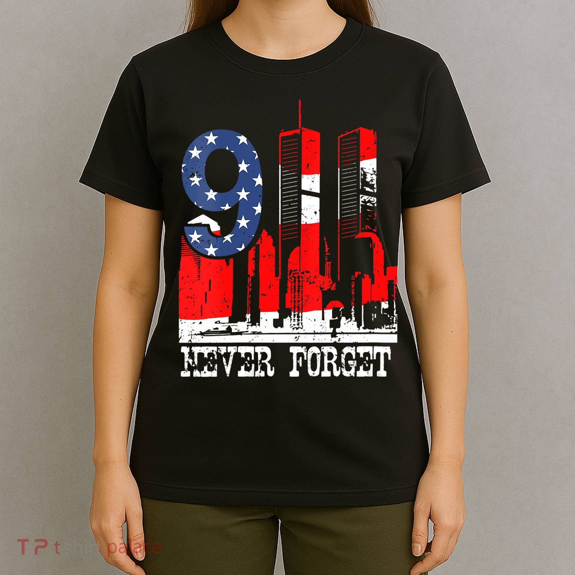 9/ 11 Never Forget Patriot Day T-Shirt