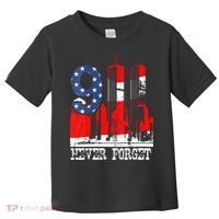 9/ 11 Never Forget Patriot Day Toddler T-Shirt thumb 0