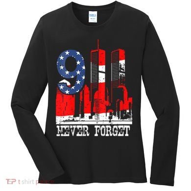 9/ 11 Never Forget Patriot Day Women's Long Sleeve Shirt