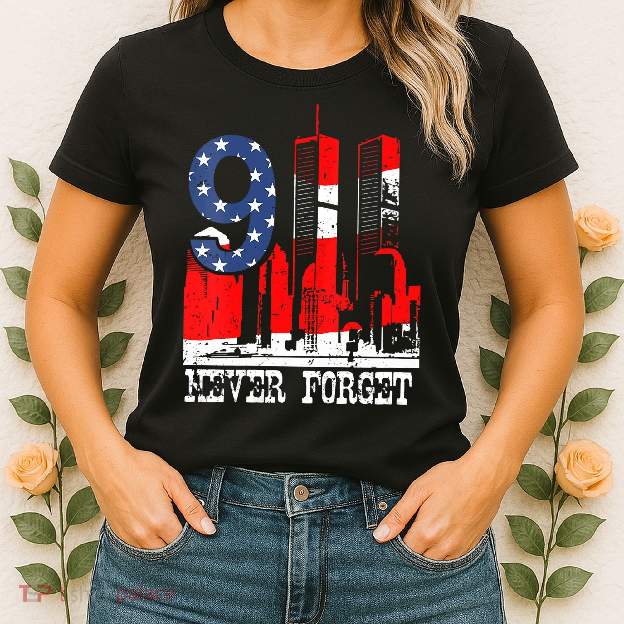 9/ 11 Never Forget Patriot Day Women's T-Shirt