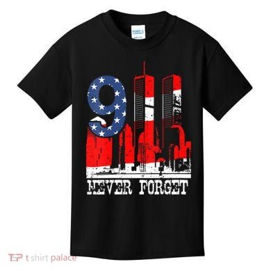 9/ 11 Never Forget Patriot Day Kids T-Shirt