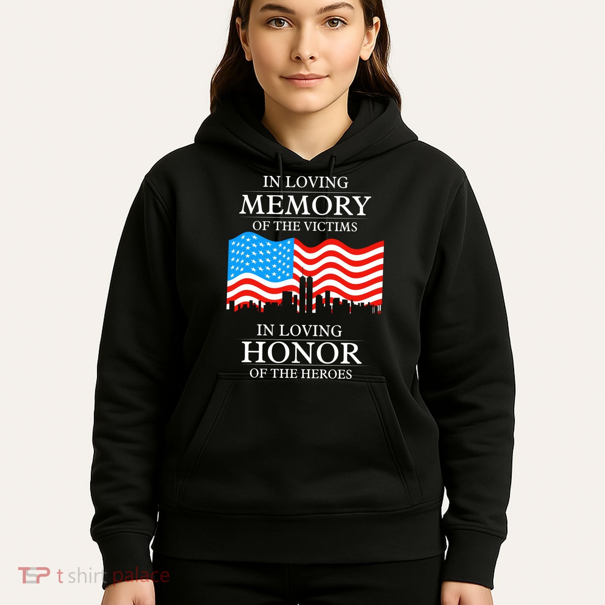 9 11 Never Forget, In Loving Memories Of Heros, Memorial Day Hoodie