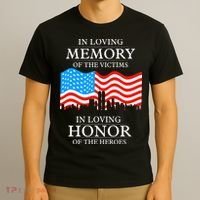 9 11 Never Forget, In Loving Memories Of Heros, Memorial Day T-Shirt thumb 3