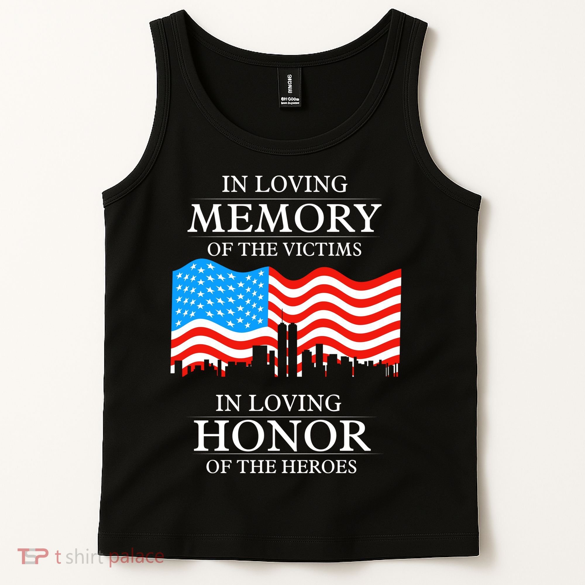 9 11 Never Forget, In Loving Memories Of Heros, Memorial Day Tank Top