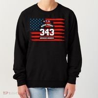 9 11 Never Forget, Firefighter 343 America Bravest Women's Sweatshirt thumb 0