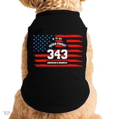 9 11 Never Forget, Firefighter 343 America Bravest Doggie Tank