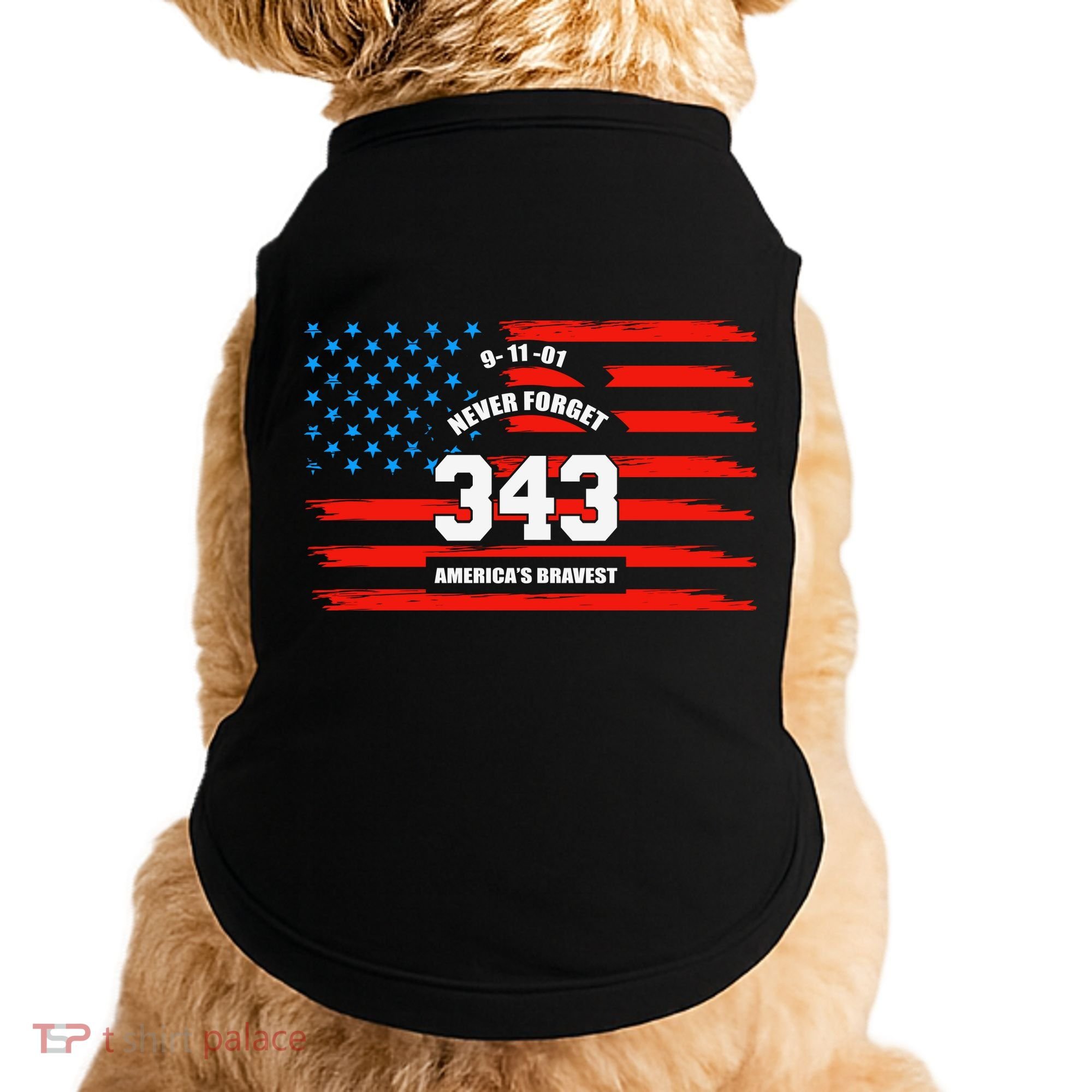 9 11 Never Forget, Firefighter 343 America Bravest Doggie Tank