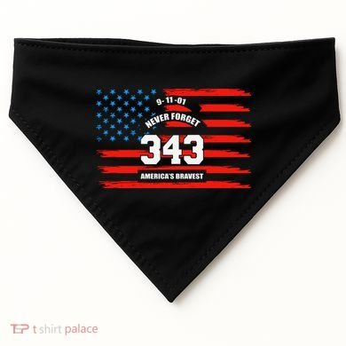 9 11 Never Forget, Firefighter 343 America Bravest USA-Made Doggie Bandana