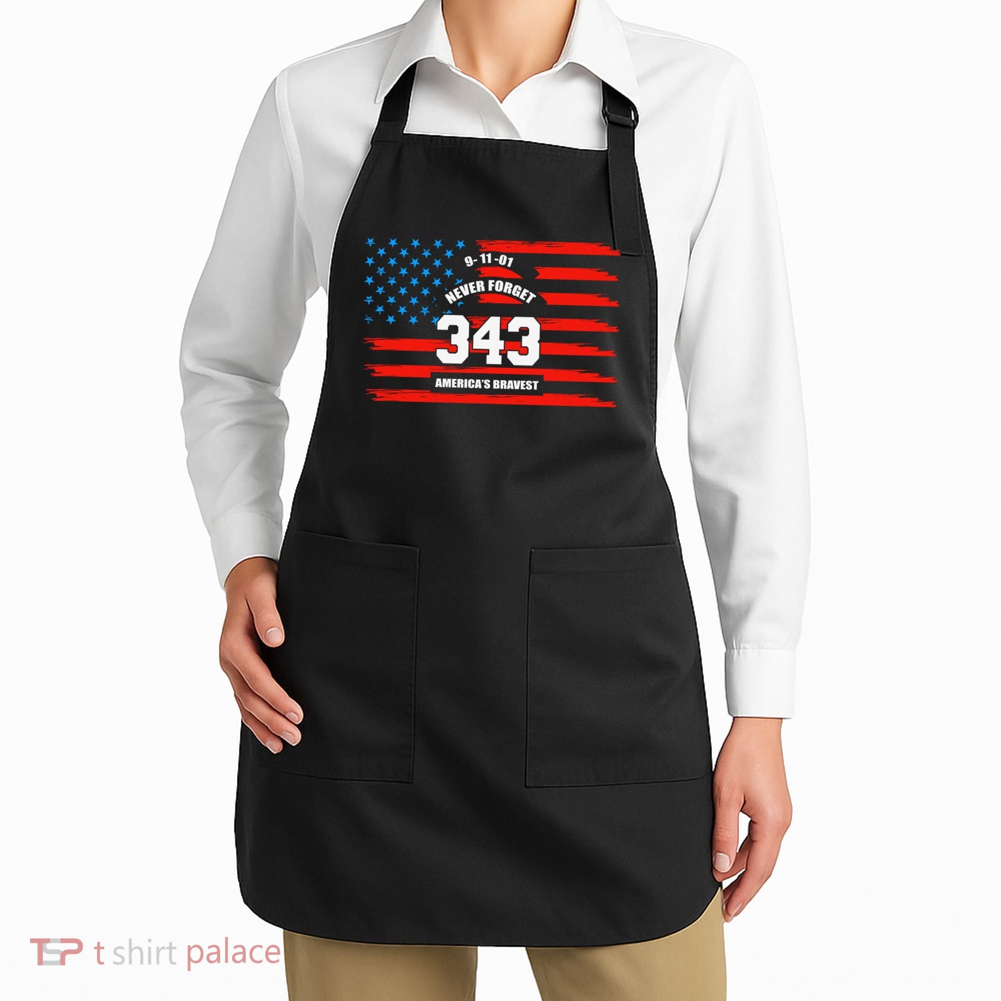 9 11 Never Forget, Firefighter 343 America Bravest Apron
