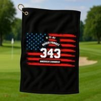 9 11 Never Forget, Firefighter 343 America Bravest Golf Towel thumb 1