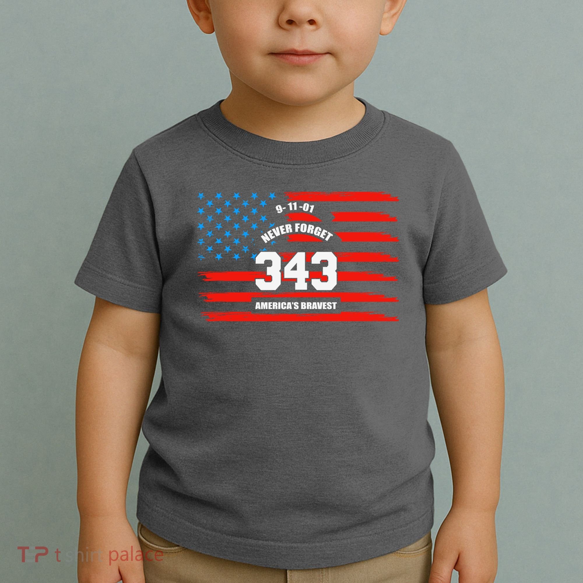 9 11 Never Forget, Firefighter 343 America Bravest Toddler T-Shirt