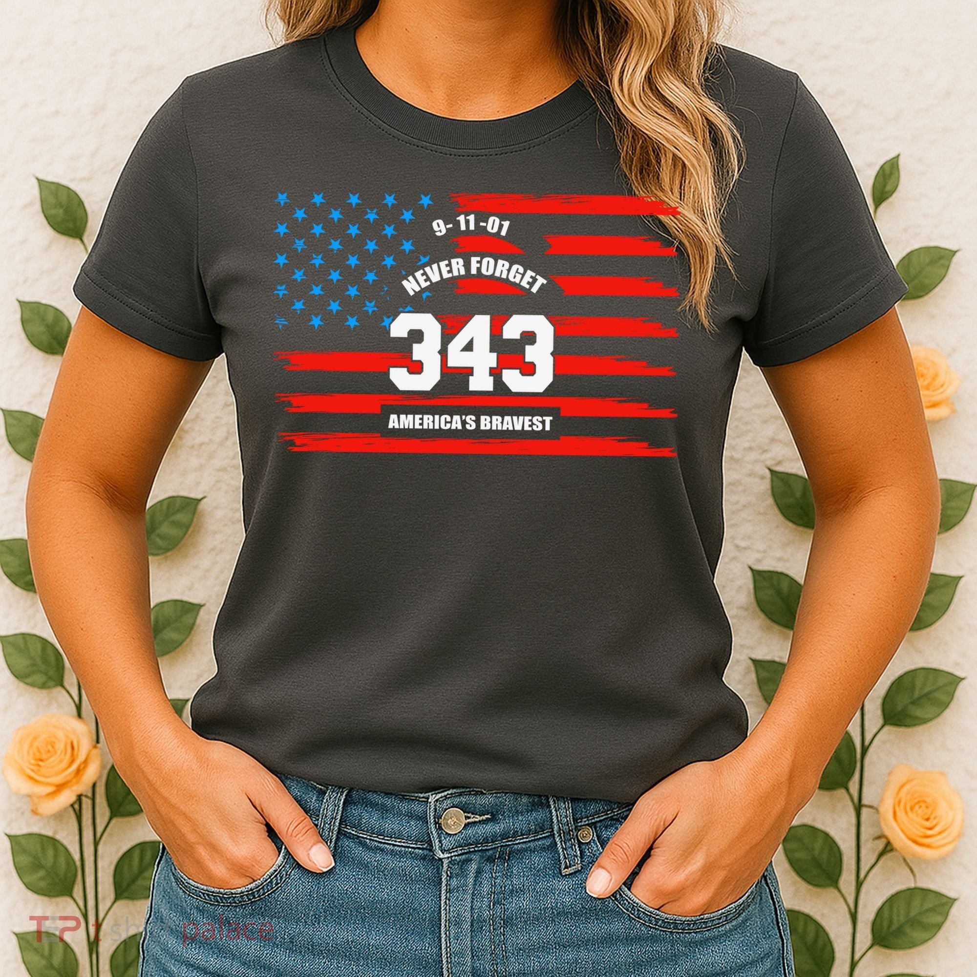 9 11 Never Forget, Firefighter 343 America Bravest Women's T-Shirt