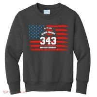 9 11 Never Forget, Firefighter 343 America Bravest Kids Sweatshirt thumb 0