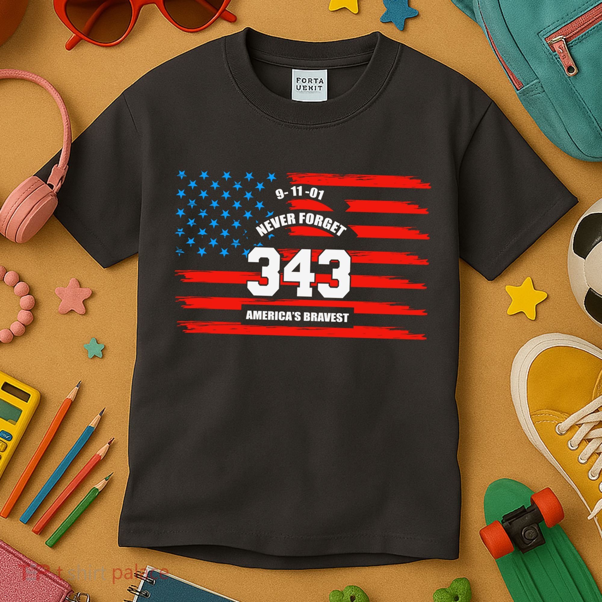 9 11 Never Forget, Firefighter 343 America Bravest Kids T-Shirt