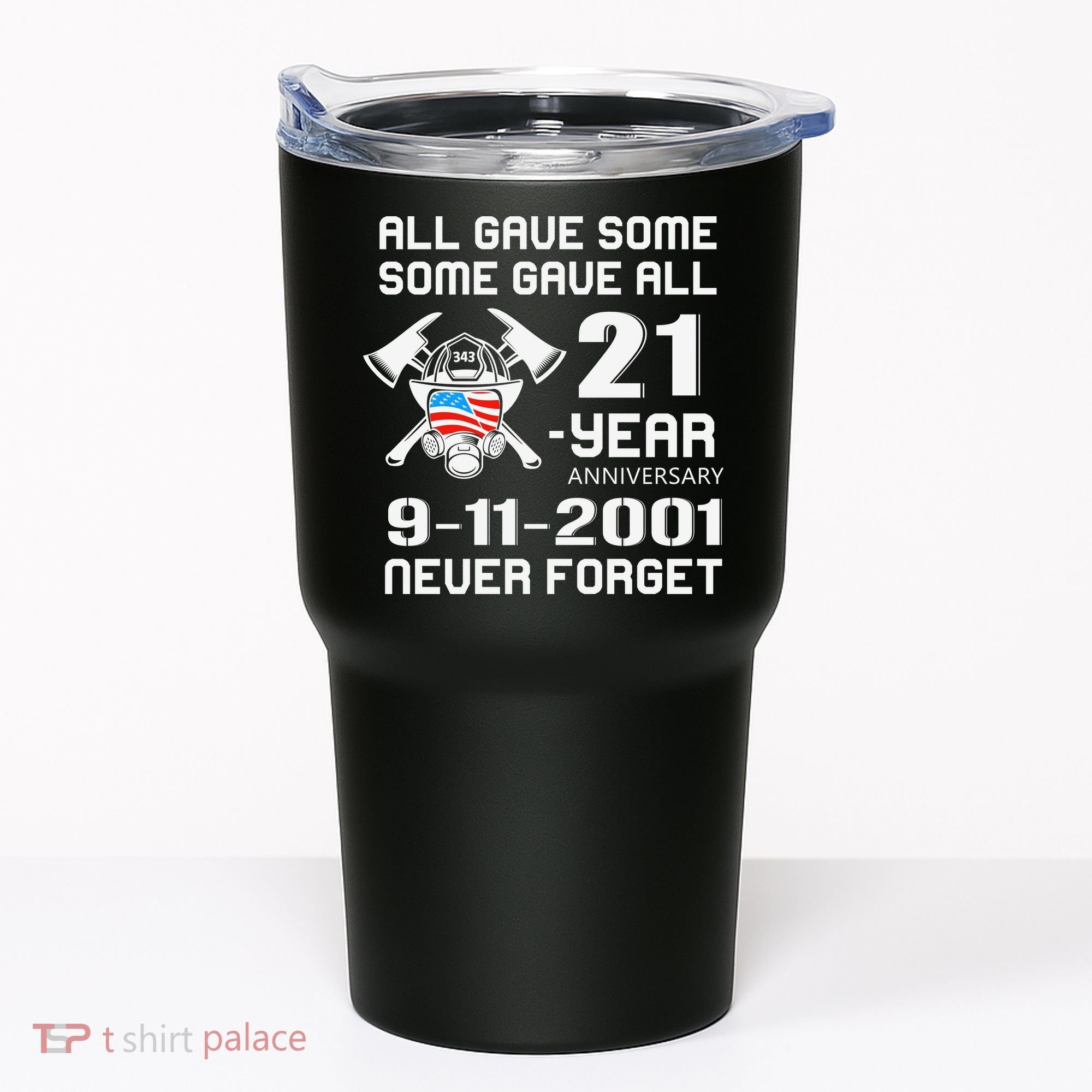 9 11 Never Forget, Firefighter 343 America Bravest, 911 Memorial September Tumbler