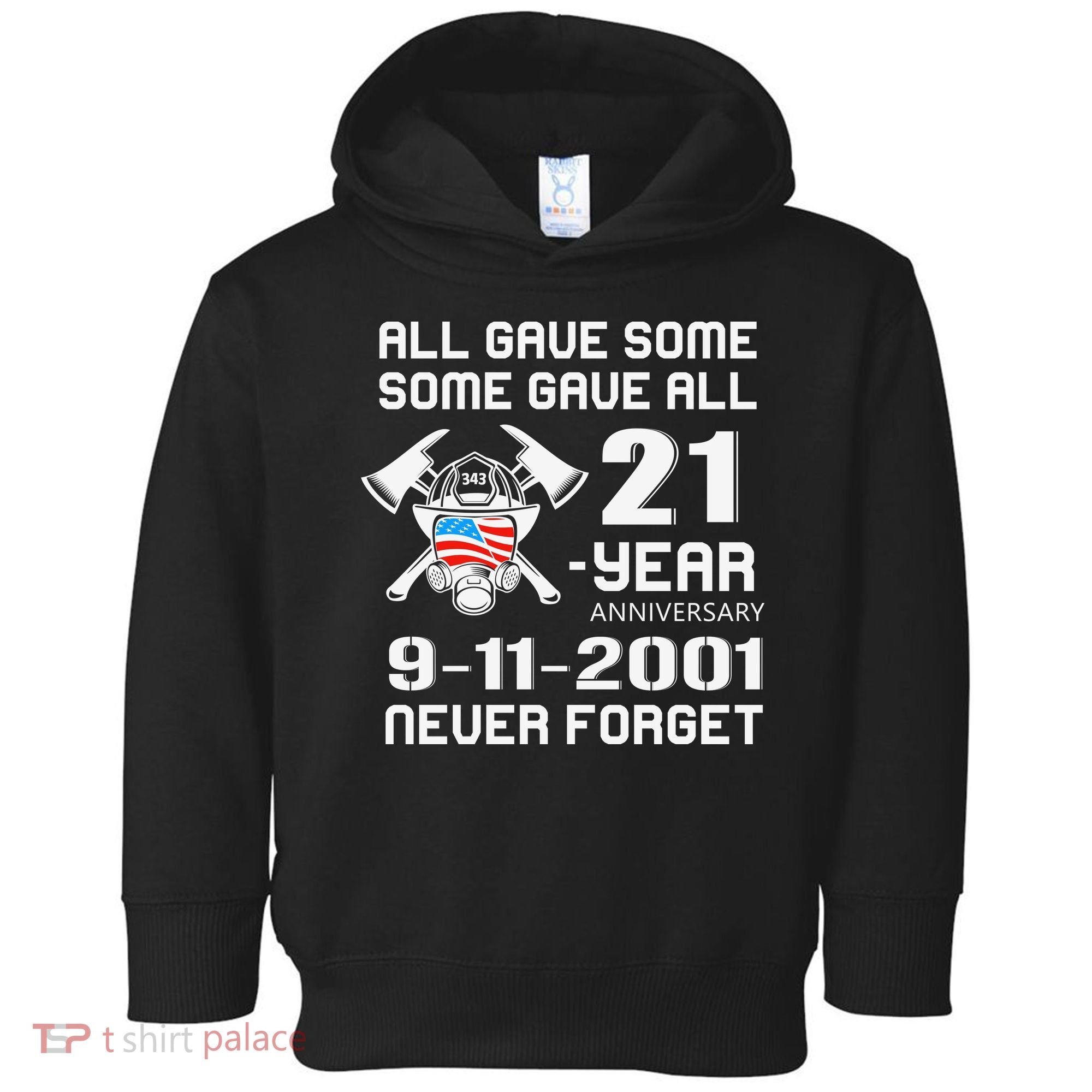 9 11 Never Forget, Firefighter 343 America Bravest, 911 Memorial September Toddler Hoodie