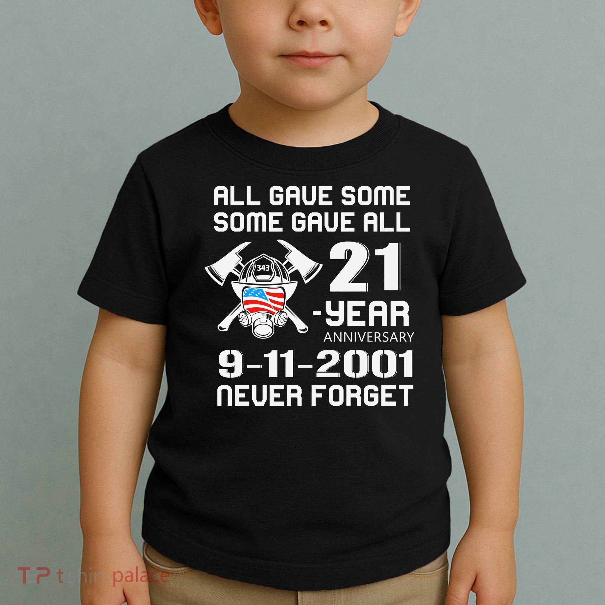 9 11 Never Forget, Firefighter 343 America Bravest, 911 Memorial September Toddler T-Shirt