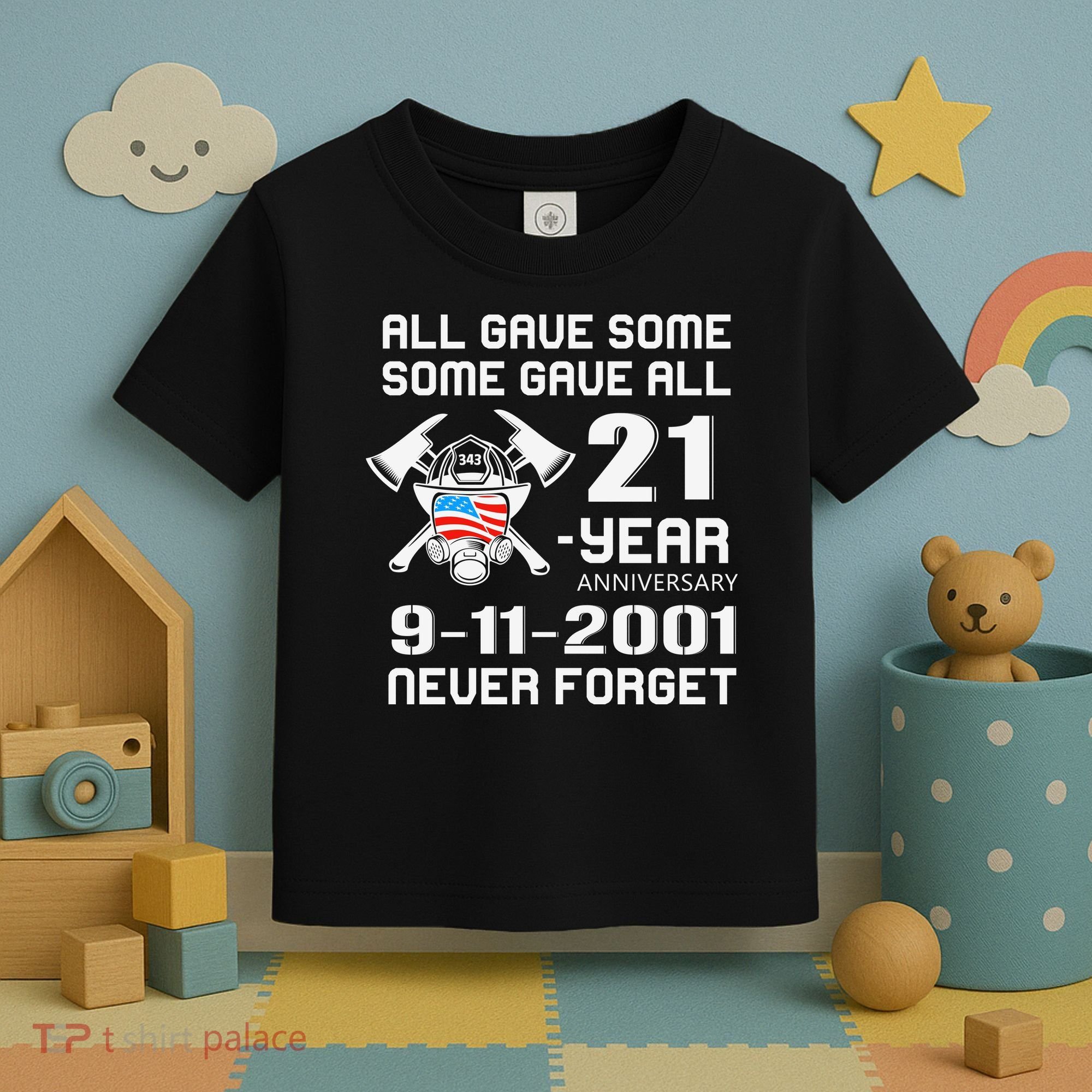 9 11 Never Forget, Firefighter 343 America Bravest, 911 Memorial September Toddler T-Shirt