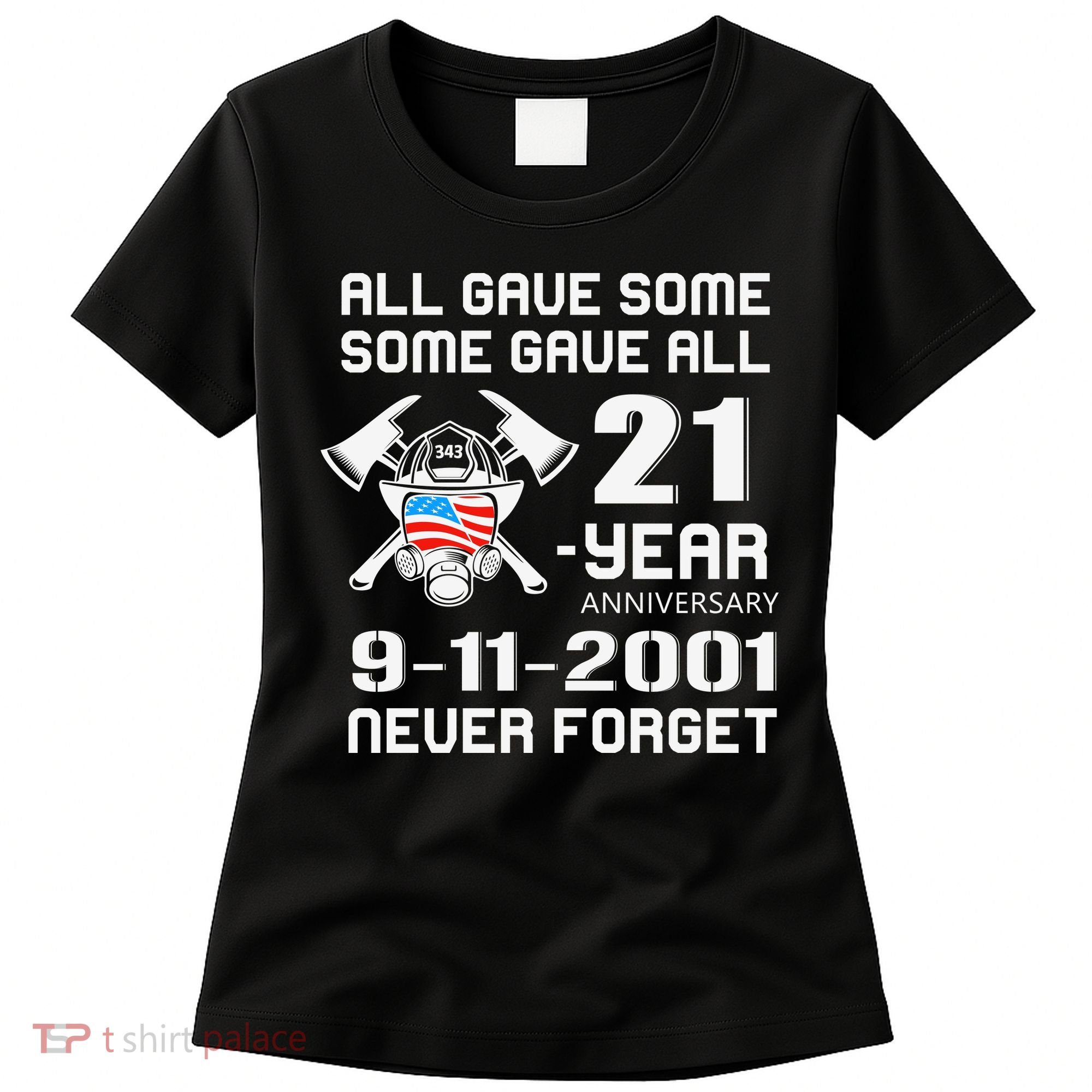 9 11 Never Forget, Firefighter 343 America Bravest, 911 Memorial September Women's T-Shirt