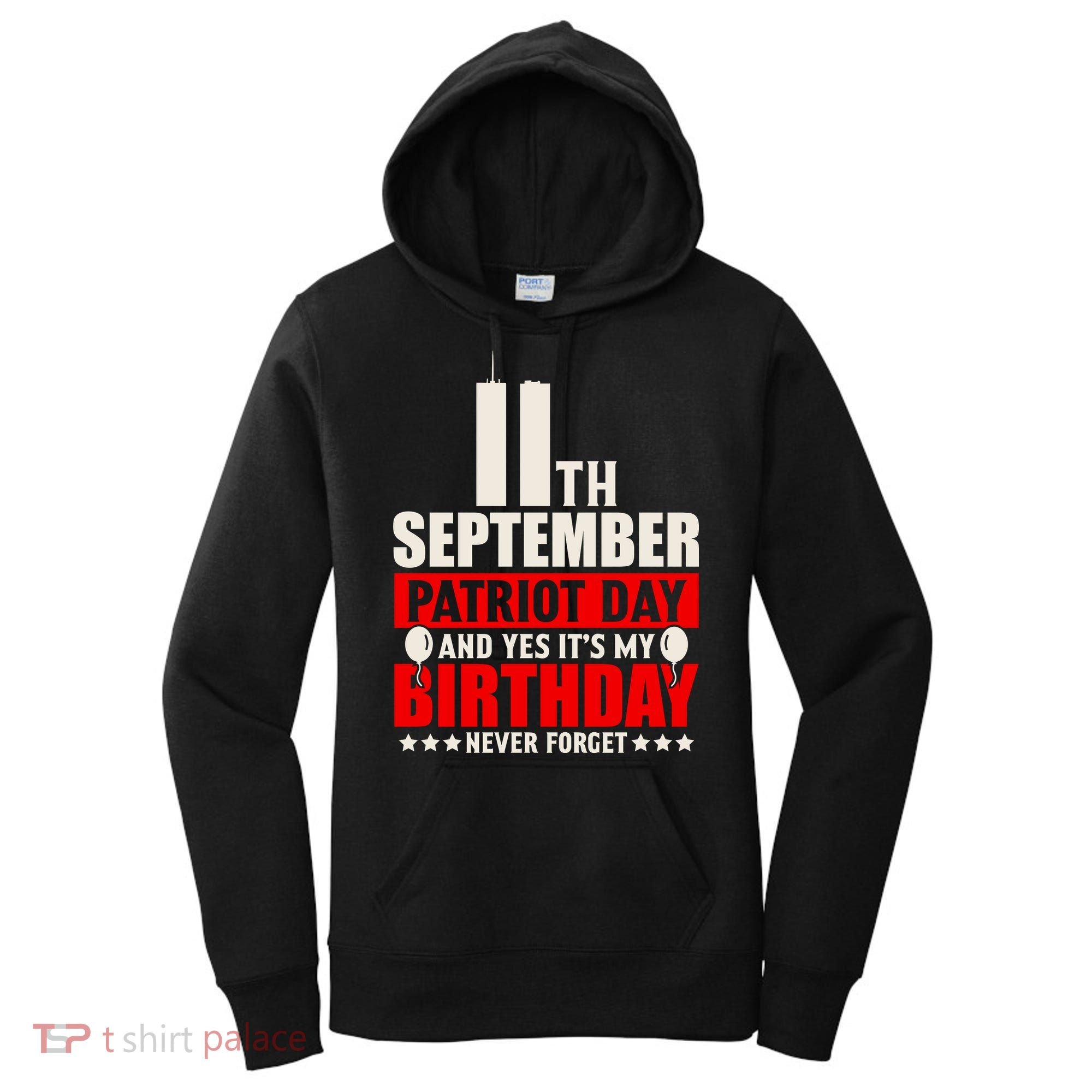 9 11 Never Forget, 911 Memorial, American Patriot Day Women's Hoodie