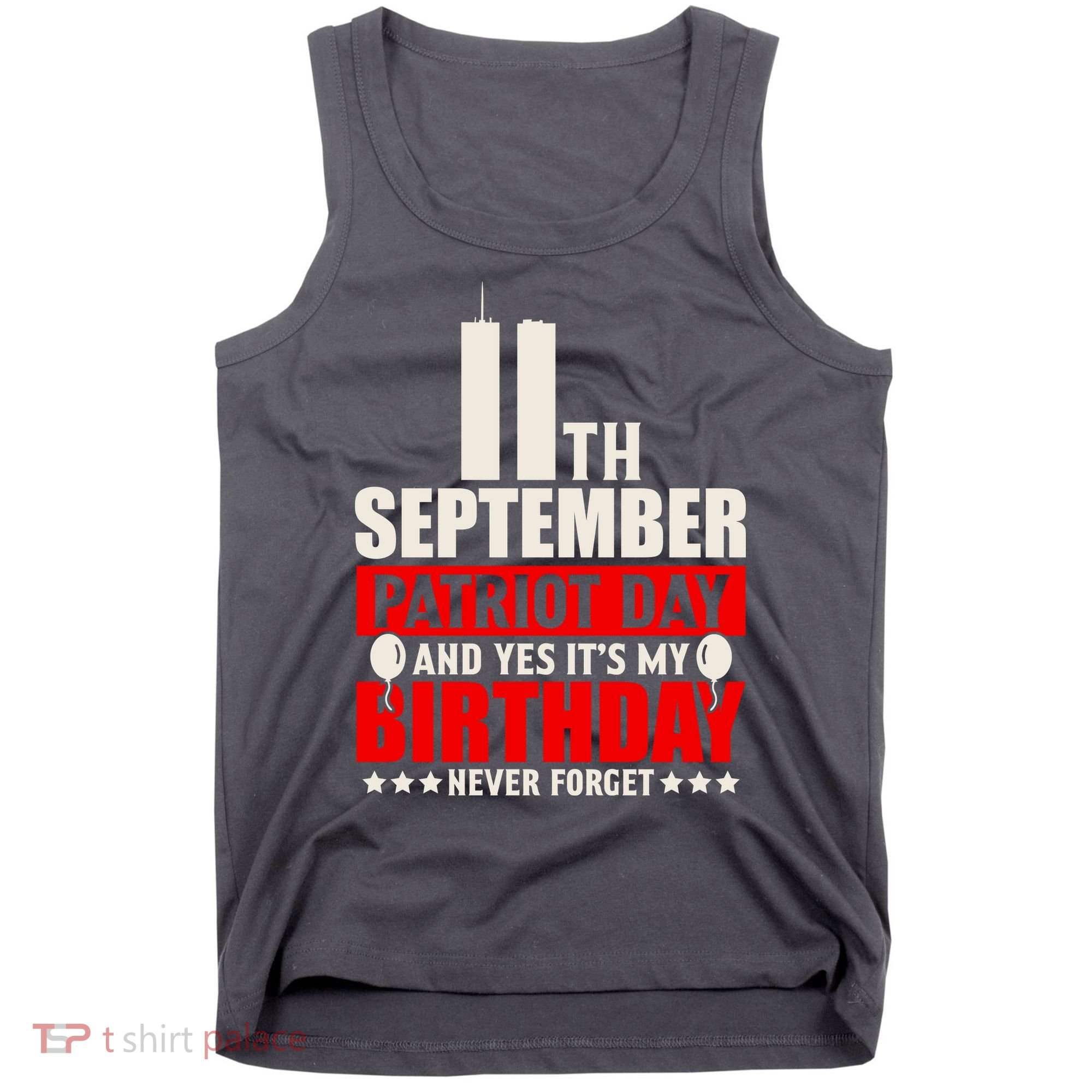9 11 Never Forget, 911 Memorial, American Patriot Day Tank Top