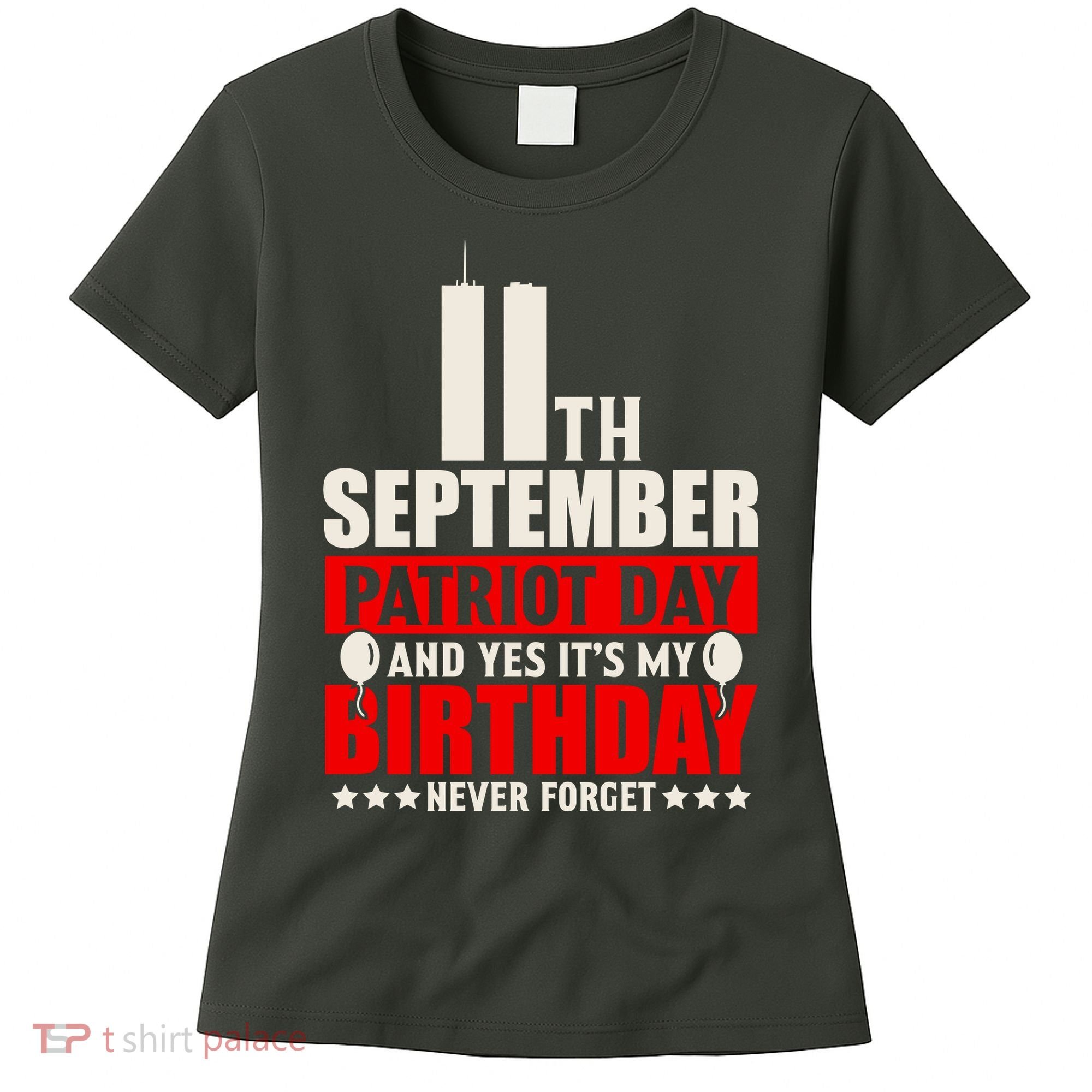 9 11 Never Forget, 911 Memorial, American Patriot Day Women's T-Shirt