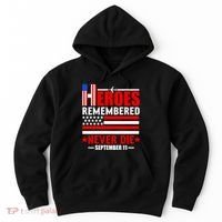 9 11 Never Forget, Heroes Never Die, 911 Memorial Patriot Day Hoodie thumb 0
