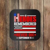 9 11 Never Forget, Heroes Never Die, 911 Memorial Patriot Day Coaster thumb 0