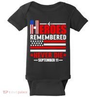 9 11 Never Forget, Heroes Never Die, 911 Memorial Patriot Day Baby Bodysuit thumb 0