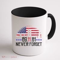 9 11 TShirt9 11 Never Forget Memorial, Peace Day Coffee Mug thumb 1