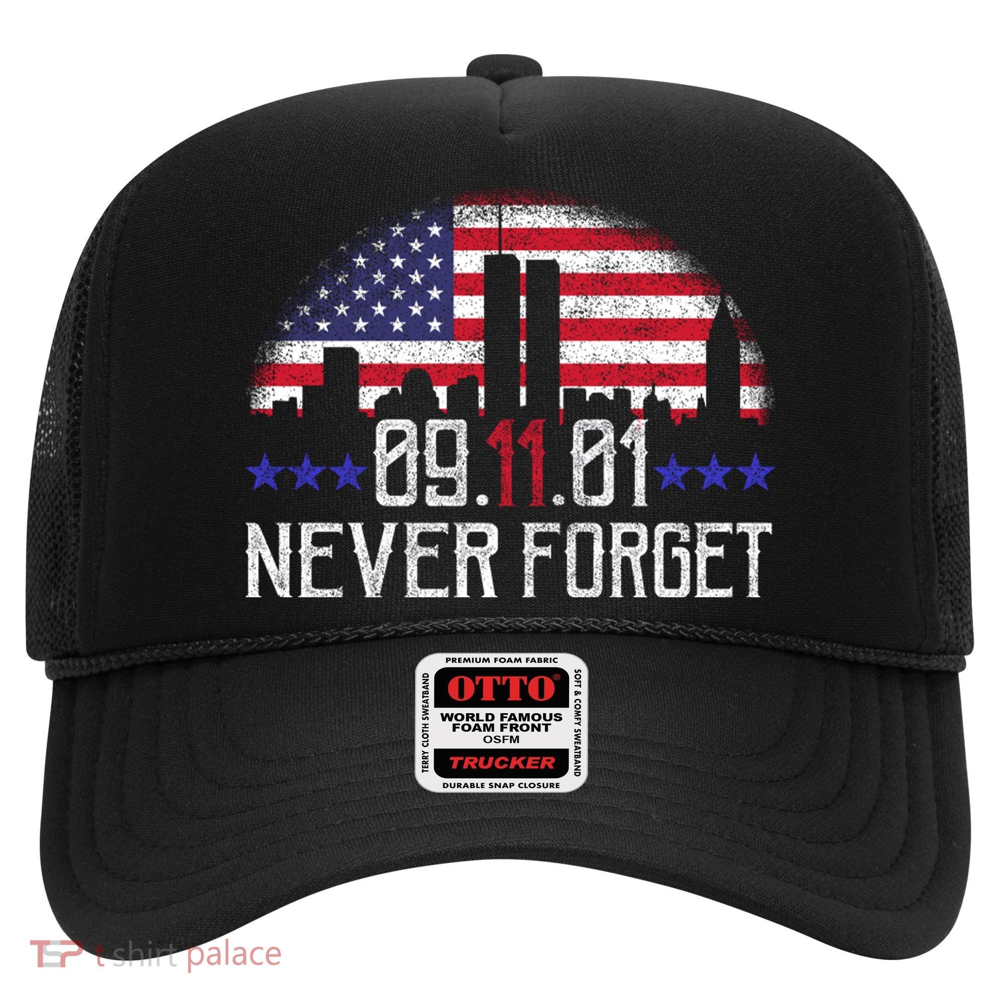 9 11 TShirt9 11 Never Forget Memorial, Peace Day Hat
