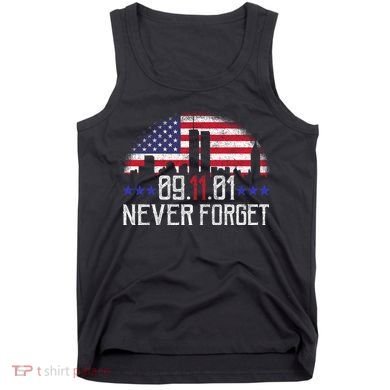 9 11 TShirt9 11 Never Forget Memorial, Peace Day Tank Top