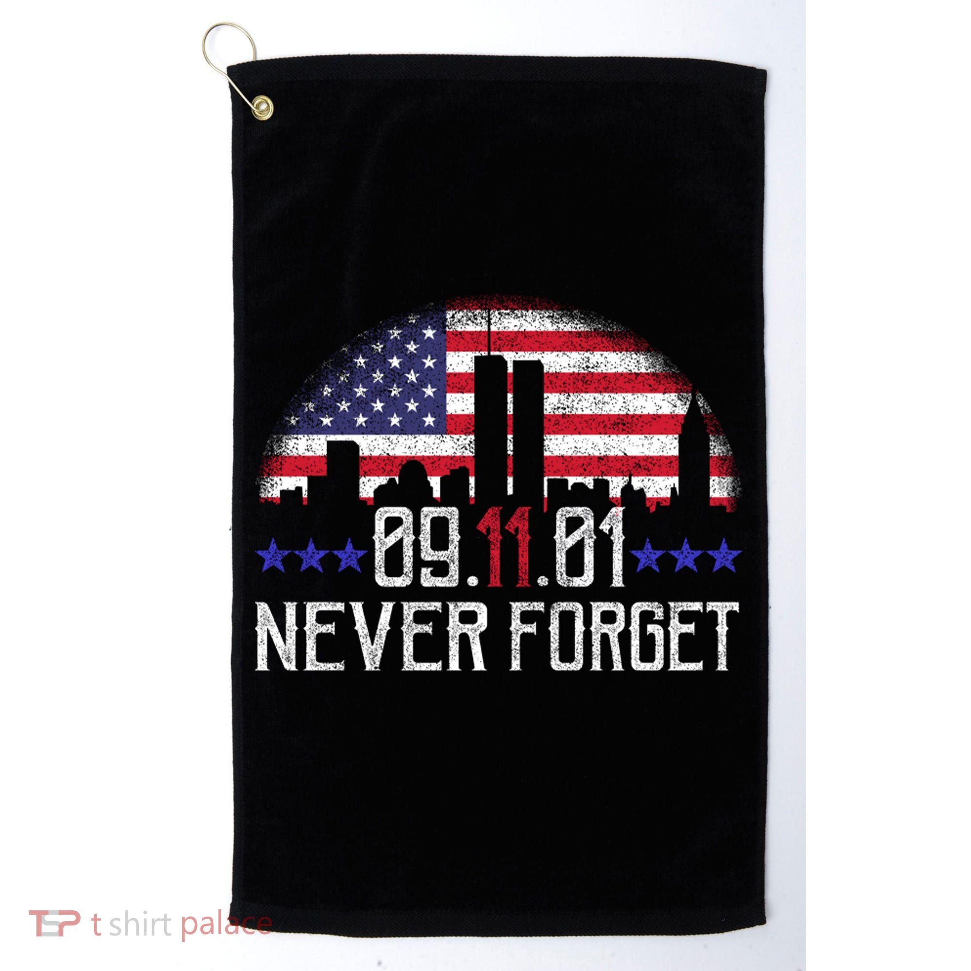 9 11 TShirt9 11 Never Forget Memorial, Peace Day Golf Towel