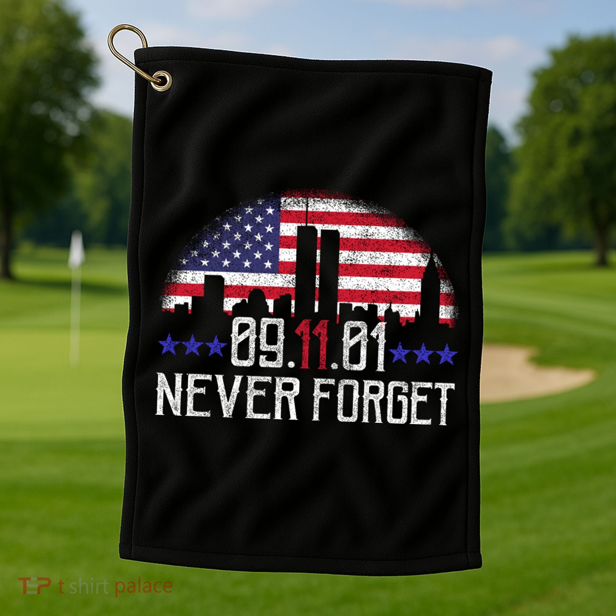 9 11 TShirt9 11 Never Forget Memorial, Peace Day Golf Towel