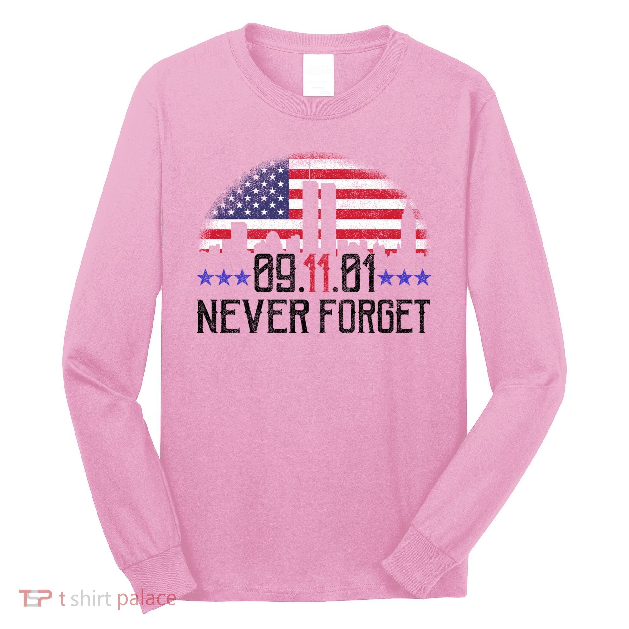 9 11 TShirt9 11 Never Forget Memorial, Peace Day Long Sleeve Shirt