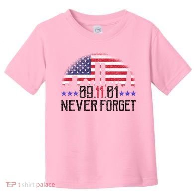 9 11 TShirt9 11 Never Forget Memorial, Peace Day Toddler T-Shirt