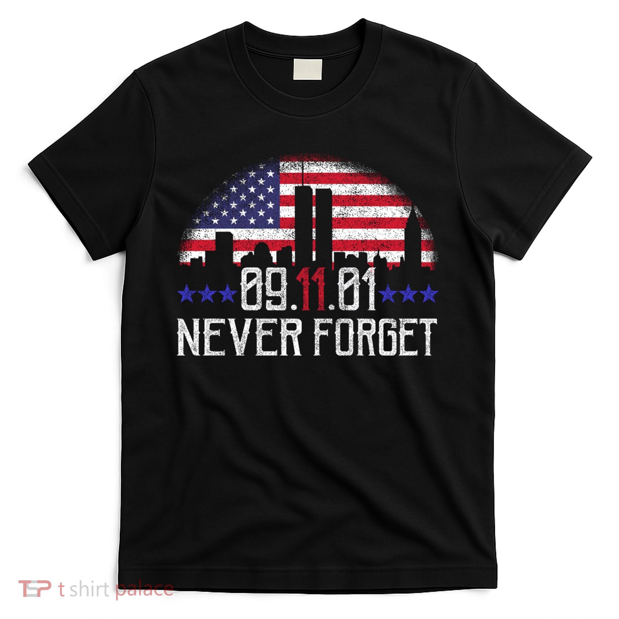 9 11 TShirt9 11 Never Forget Shirt, Never Forget 911 Memorial Peace Day T-Shirt