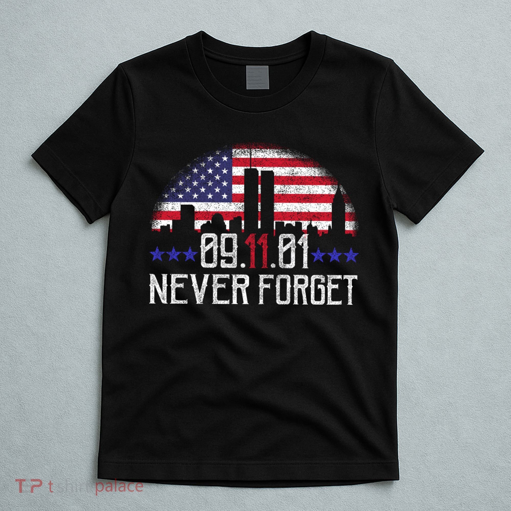 9 11 TShirt9 11 Never Forget Shirt, Never Forget 911 Memorial Peace Day T-Shirt