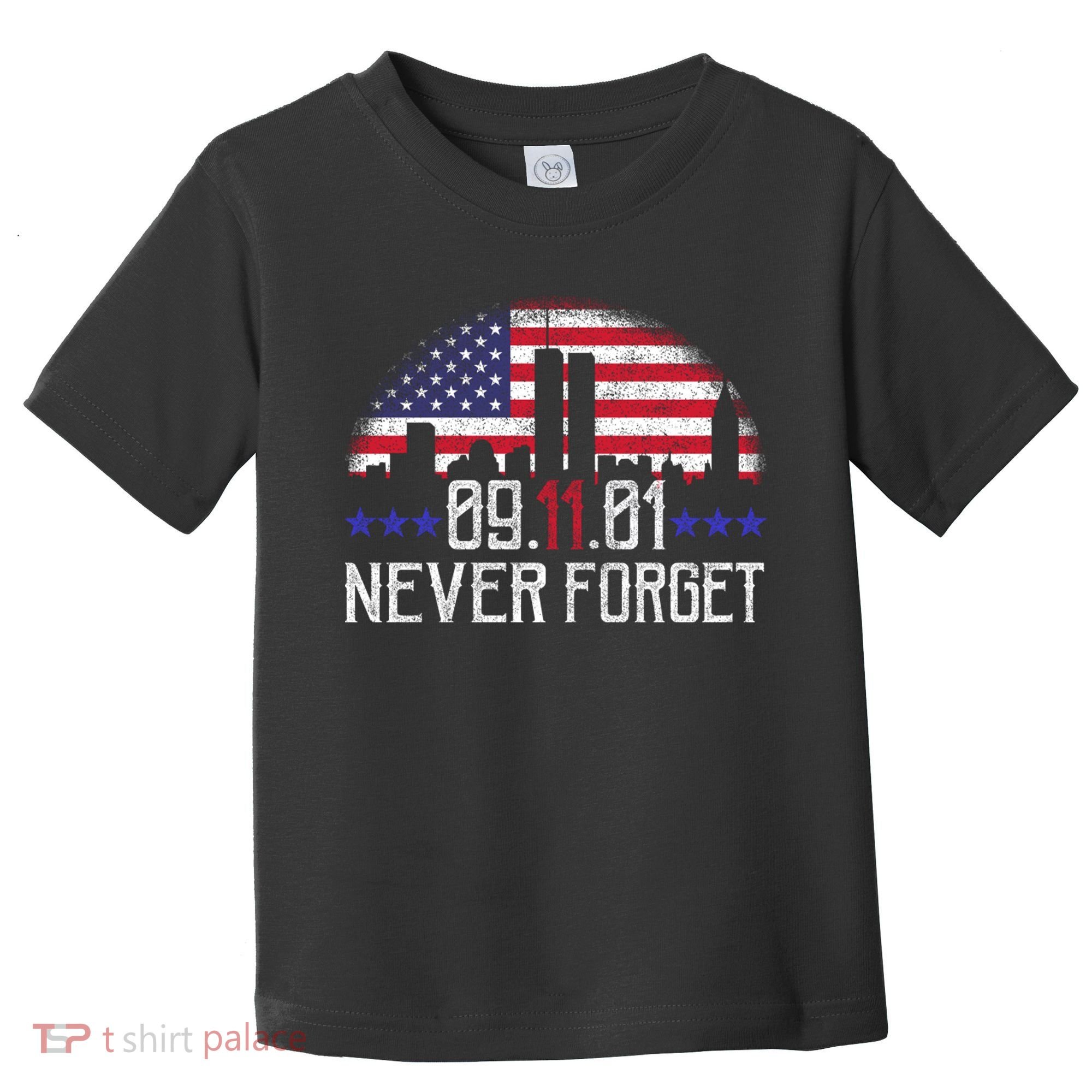 9 11 TShirt9 11 Never Forget Shirt, Never Forget 911 Memorial Peace Day Toddler T-Shirt