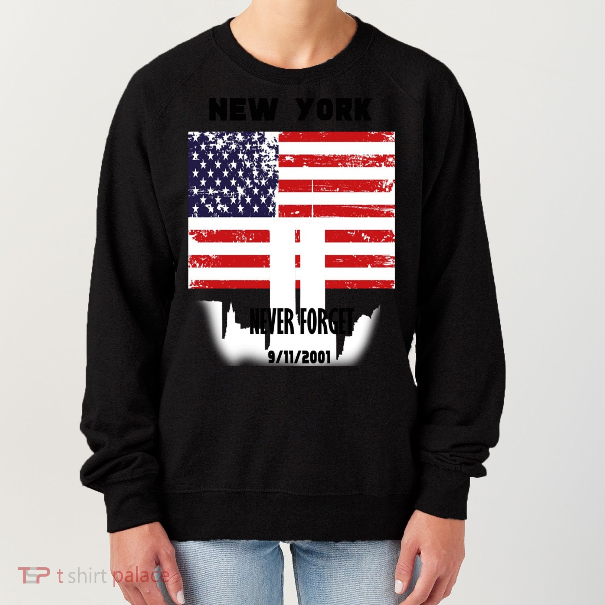 9 11 TShirtNew York 9_11 Never Forget 911 Memorial Peace Day Women's Sweatshirt