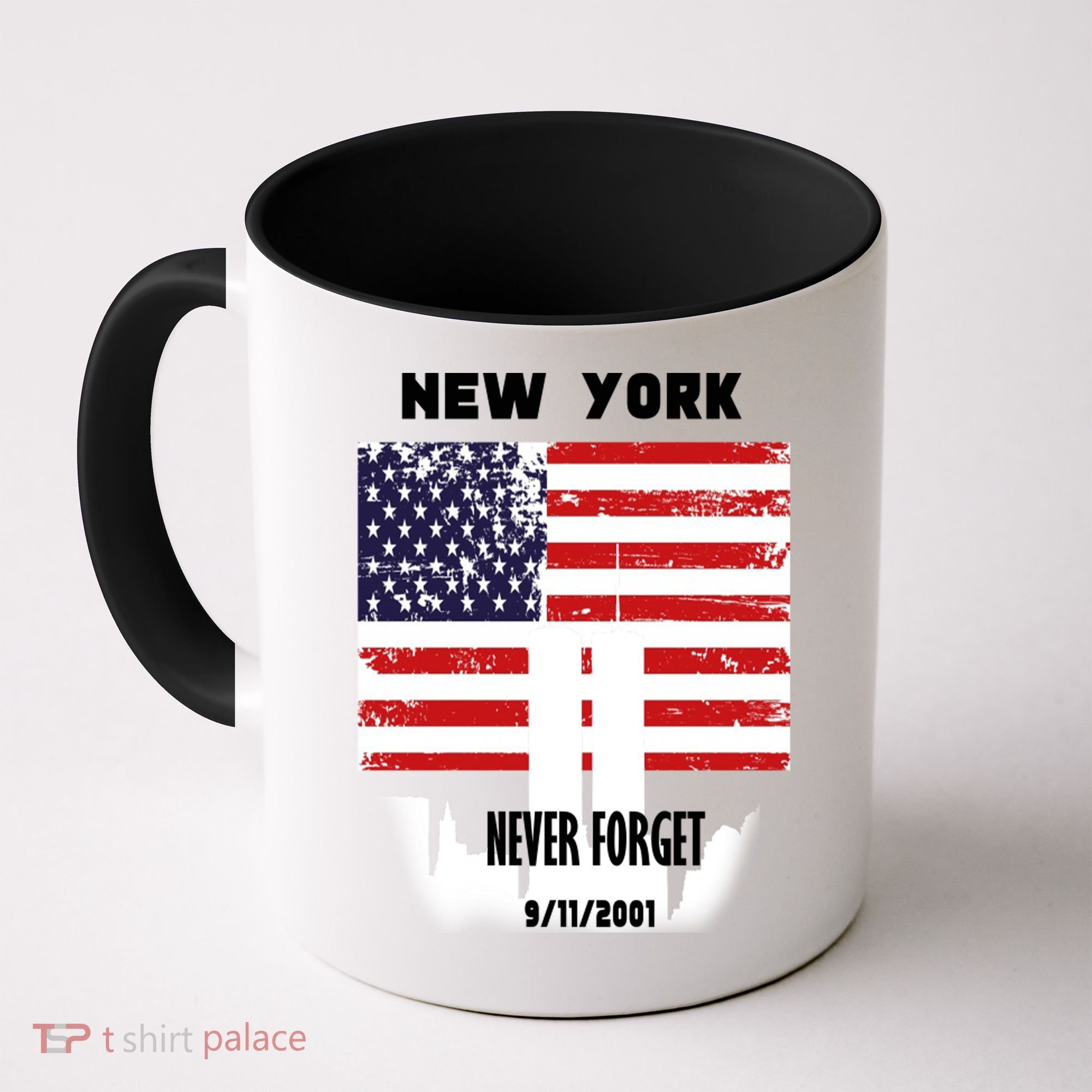 9 11 TShirtNew York 9_11 Never Forget 911 Memorial Peace Day Coffee Mug