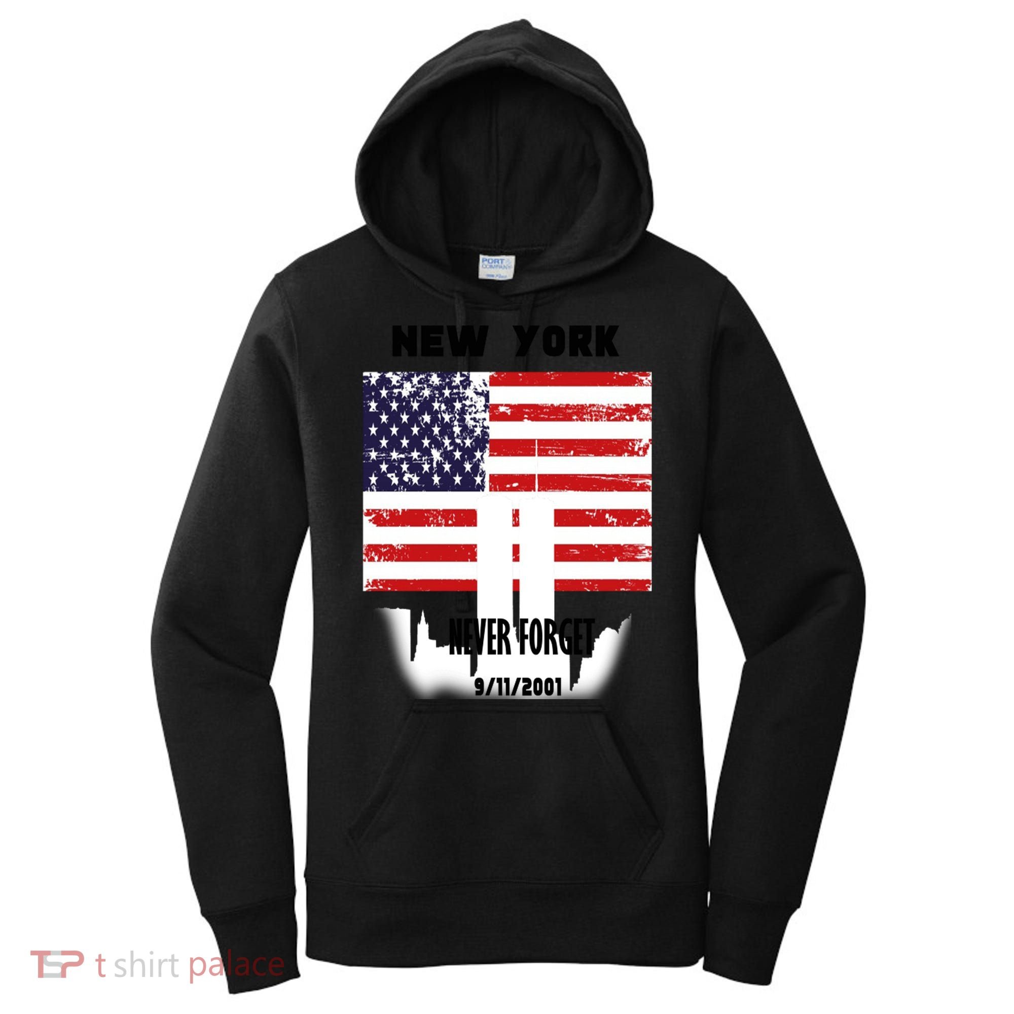 9 11 TShirtNew York 9_11 Never Forget 911 Memorial Peace Day Women's Hoodie