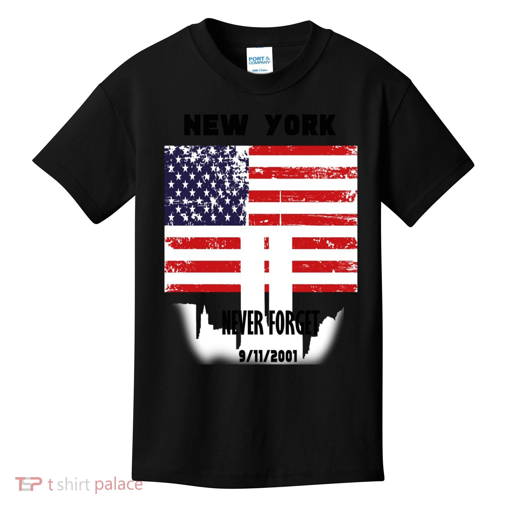 9 11 TShirtNew York 9_11 Never Forget 911 Memorial Peace Day Kids T-Shirt