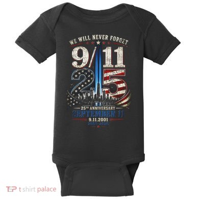 9/11 25th Anniversary We Will Never Forget Tribute 9.11 Baby Bodysuit