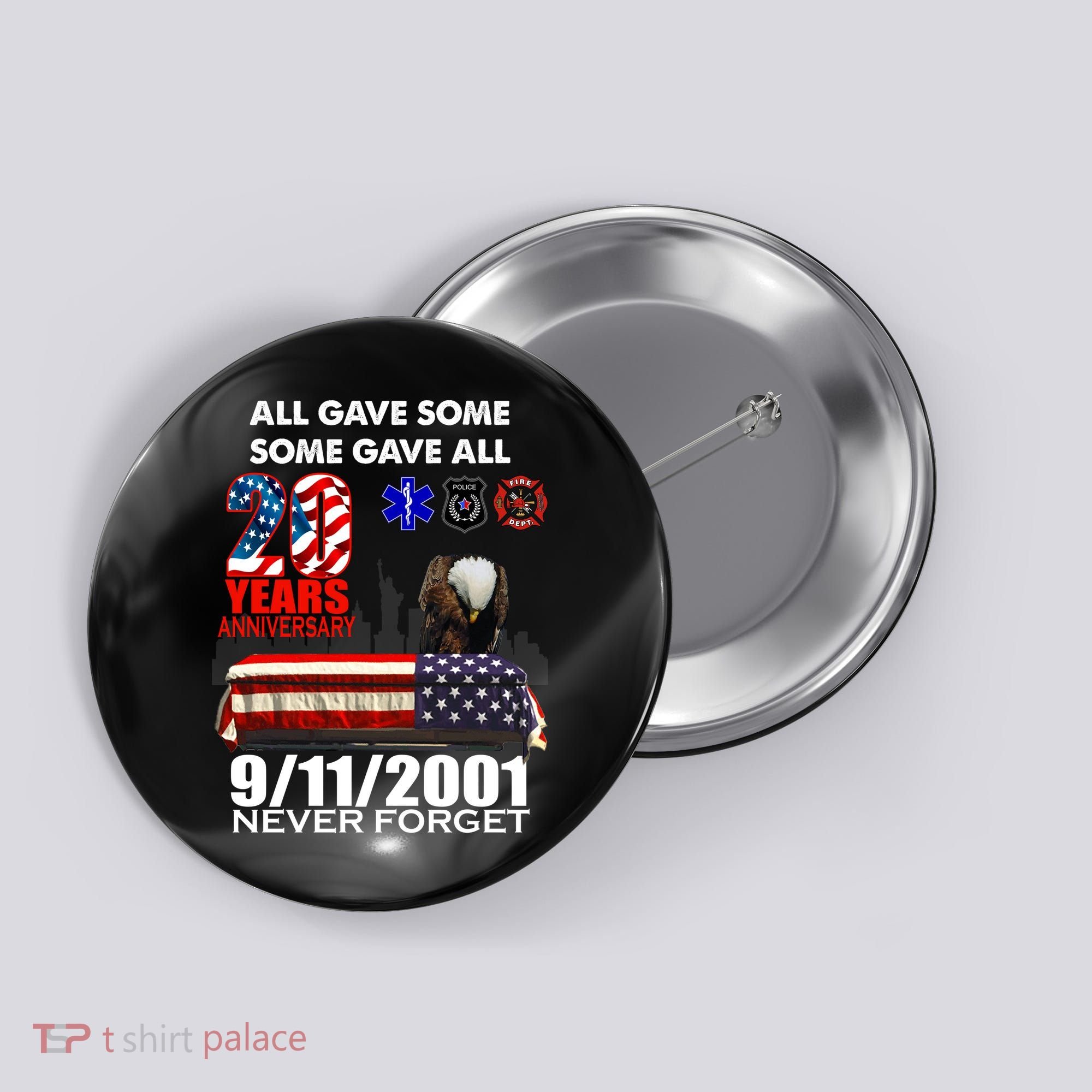 9/11/2001 20th Anniversary Never Forget Button