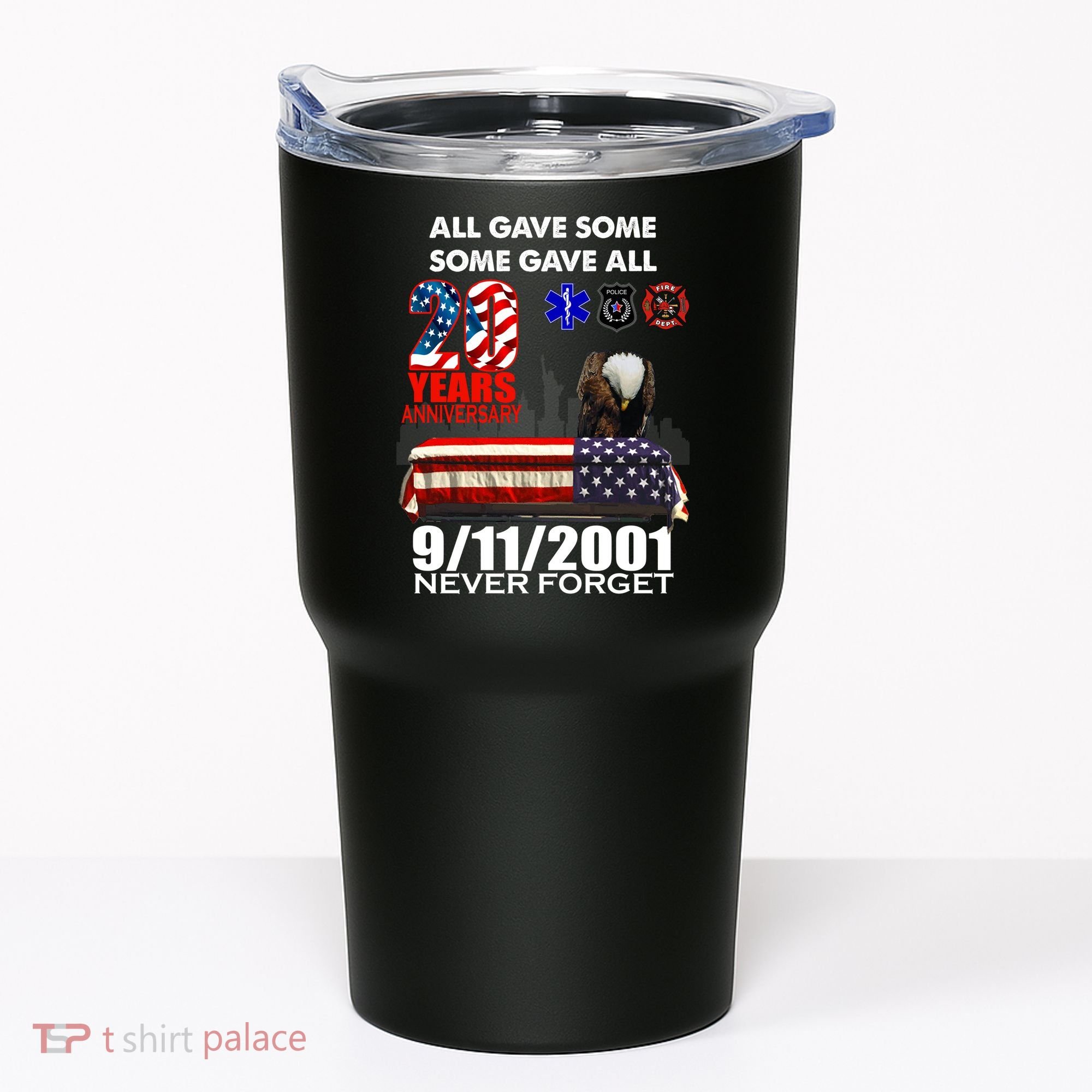 9/11/2001 20th Anniversary Never Forget Tumbler
